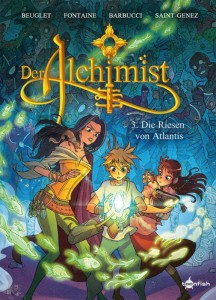 Der Alchimist 3: Die Riesen von Atlantis