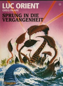 Luc Orient 11: Sprung in die Vergangenheit