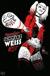 Harley Quinn: Schwarz, Weiss und Rot : (Hardcover)