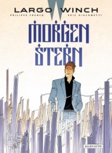 Largo Winch 21: Morgenstern