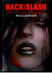 Hack/Slash 9: My First Maniac - Wie alles begann