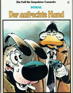 Ein Fall für Inspektor Canardo 1: Der aufrechte Hund