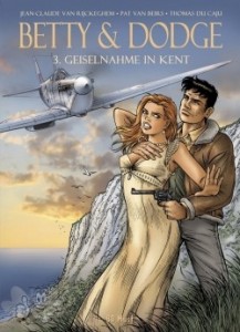 Betty &amp; Dodge 3: Geiselnahme in Kent