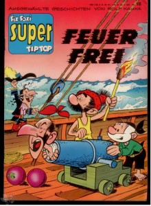 Fix und Foxi Super Tip Top 18: Old Nick: Feuer frei