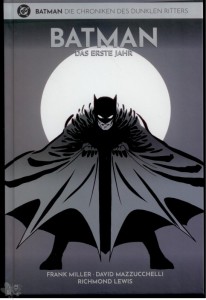 Batman - Die Chroniken des Dunklen Ritters 10: Das erste Jahr
