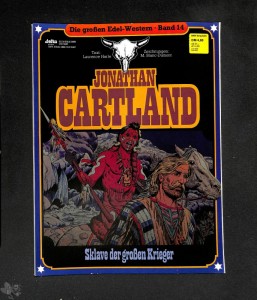 Die großen Edel-Western 14: Jonathan Cartland: Sklave der grossen Krieger