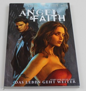 Angel &amp; Faith 1: Das Leben geht weiter