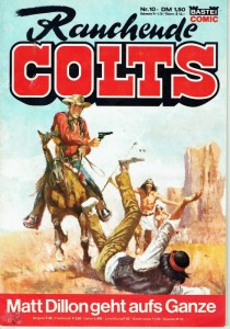 Rauchende Colts 10: Matt Dillon geht aufs Ganze