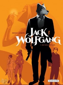 Jack Wolfgang 1: Der Wolf ist los