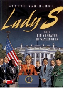 Lady S. 5: Ein Verräter in Washington