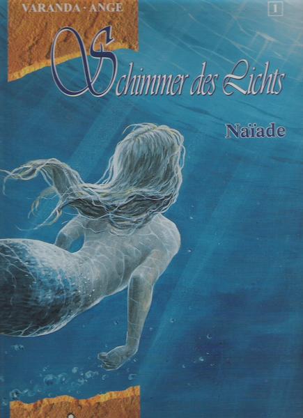 Schimmer des Lichts 1: Naiade (Hardcover)