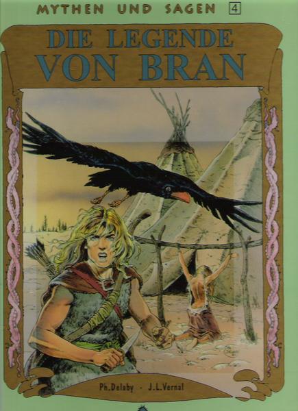 Mythen und Sagen 4: Die Legende von Bran (Hardcover)