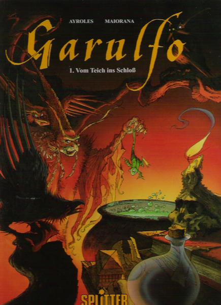 Garulfo 1: Vom Teich ins Schloß (Hardcover)