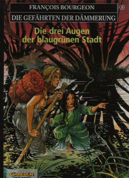 Die Gefährten der Dämmerung 2: Die drei Augen der blaugrünen Stadt (Hardcover)