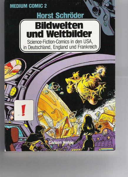 Medium Comic 2: Bildwelten und Weltbilder