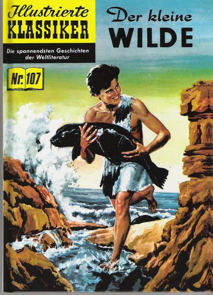 Illustrierte Klassiker (Hardcover) 107: Der kleine Wilde