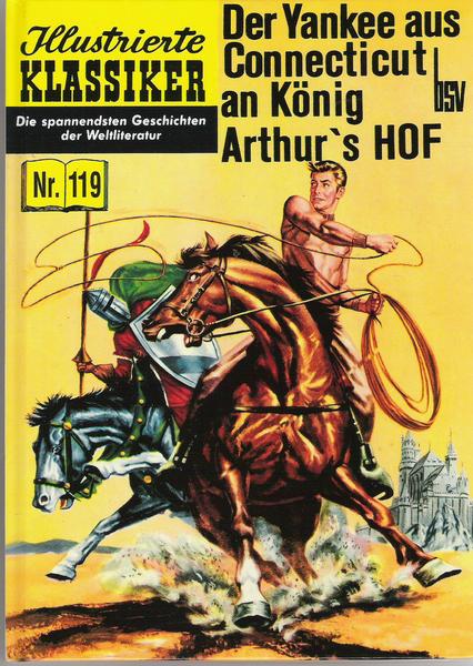 Illustrierte Klassiker (Hardcover) 119: Der Yankee aus Connecticut an König Arthur&#039;s Hof