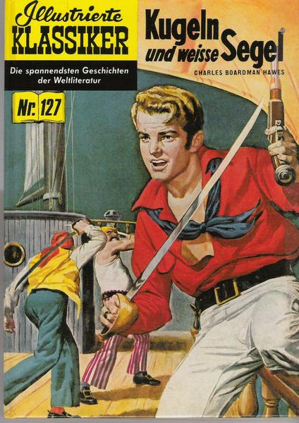 Illustrierte Klassiker (Hardcover) 127: Kugeln und weisse Segel
