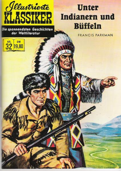 Illustrierte Klassiker 32: Unter Indianern und Büffeln