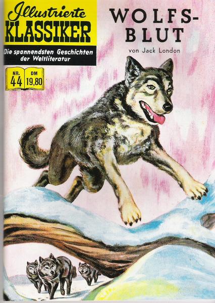 Illustrierte Klassiker 44: Wolfsblut