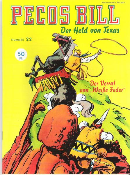 Pecos Bill 22: Der Verrat von »Weiße Feder«