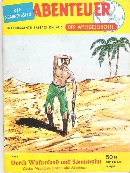 Abenteuer der Weltgeschichte 80: Durch Wüstensand und Sonnenglut