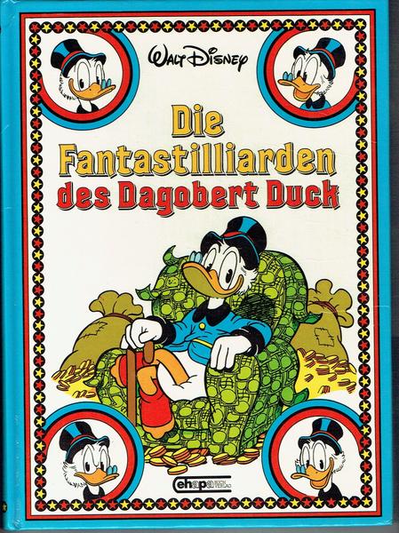 Die Fantastilliarden des Dagobert Duck: