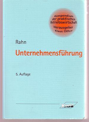 Rahn - UNTERNEHMENSFÜHRUNG, 5. Aufl. von 2002, Kiehl Verlag