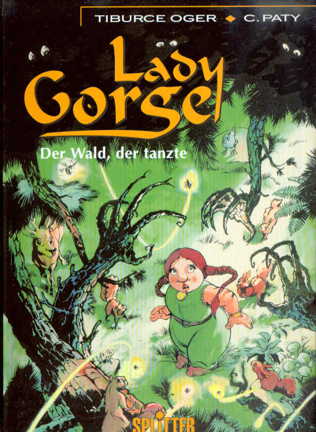 Lady Gorge 1: Der Wald, der tanzte