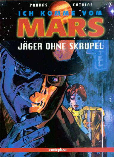 Ich komme vom Mars 1: Jäger ohne Skrupel