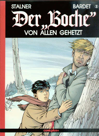 Der »Boche« 3: Von allen gehetzt