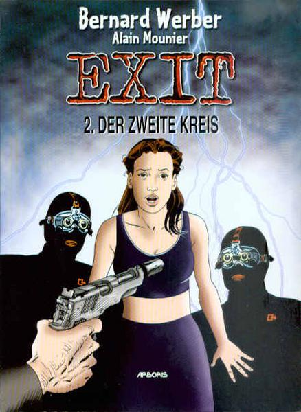 Exit 2: Der zweite Kreis