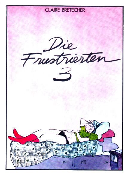Die Frustrierten 3: