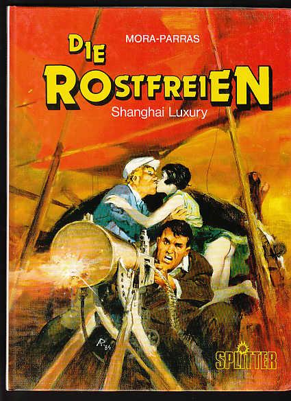 Die Rostfreien 2: Shanghai Luxury (Hardcover)