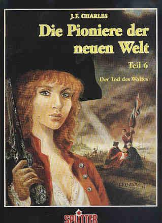 Die Pioniere der neuen Welt 6: Der Tod des Wolfes