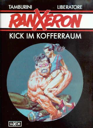 Ranxeron (2): Kick im Kofferraum