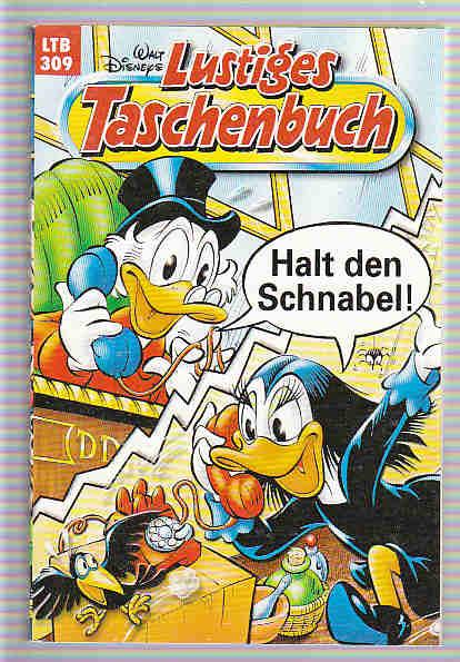 Walt Disneys Lustige Taschenbücher 309: Halt den Schnabel ! (LTB)