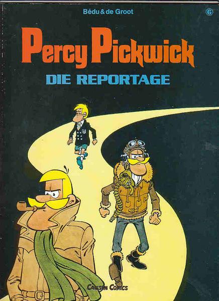 Percy Pickwick 6: Die Reportage