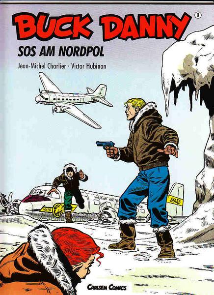 Buck Danny 9: SOS am Nordpol