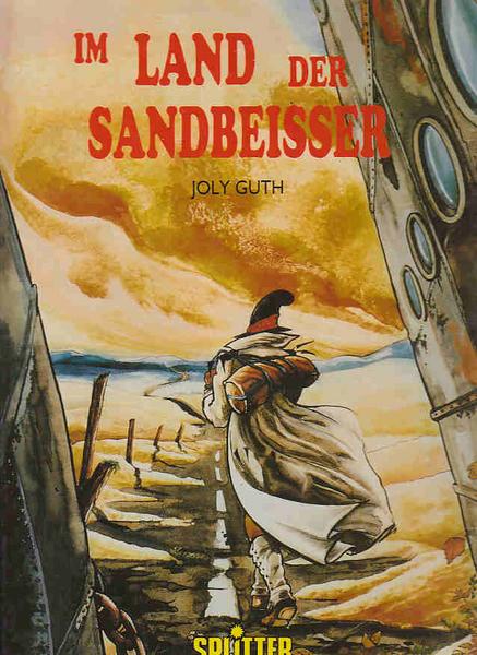 Im Land der Sandbeisser (1): Im Land der Sandbeisser (Luxusausgabe)