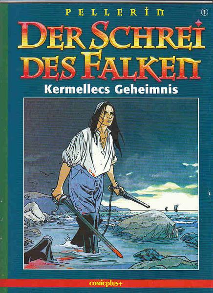 Der Schrei des Falken 1: Kermellecs Geheimnis