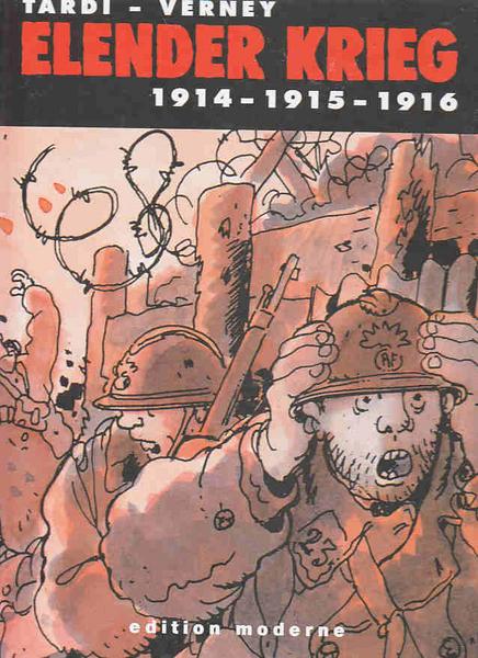 Elender Krieg 1: 1914-1915-1916