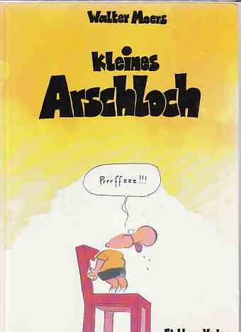 Kleines Arschloch: