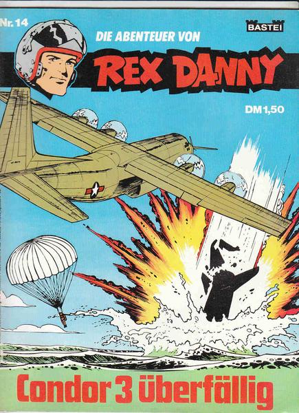 Rex Danny 14: Condor 3 überfällig