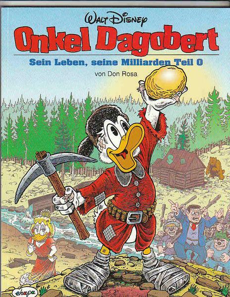 Onkel Dagobert (Don Rosa) 0: Sein Leben, seine Milliarden (Teil 0)