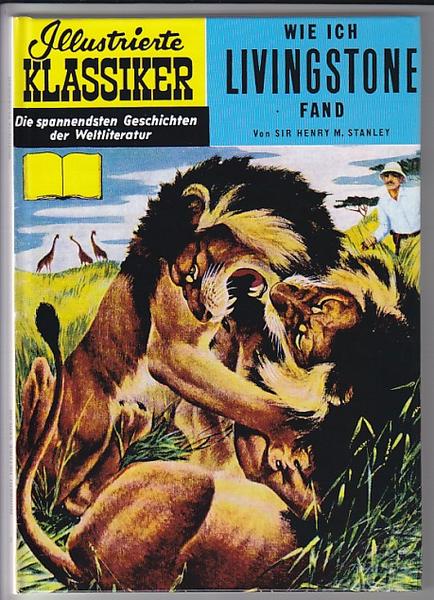 Illustrierte Klassiker (Hardcover) 6: Wie ich Livingstone fand