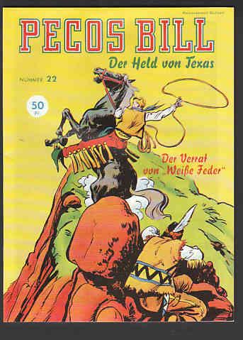 Pecos Bill 22: Der Verrat von »Weiße Feder«