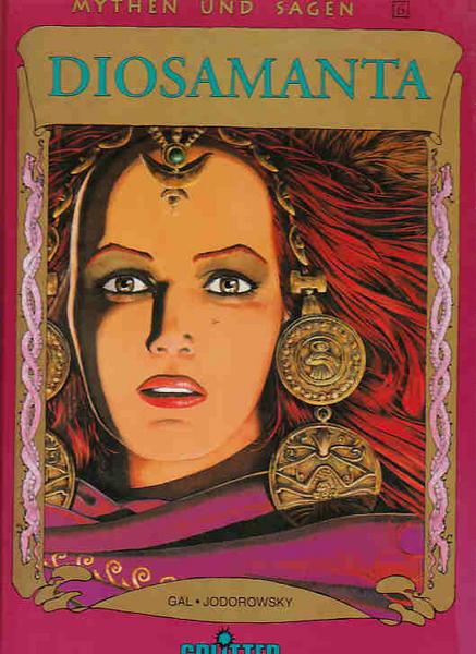 Mythen und Sagen 6: Diosamanta (Hardcover)