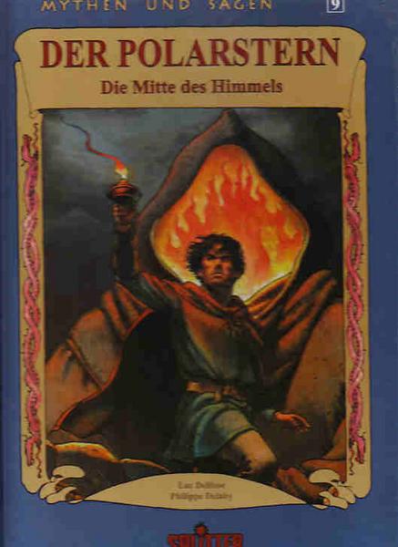 Mythen und Sagen 9: Der Polarstern - Die Mitte des Himmels (Hardcover)