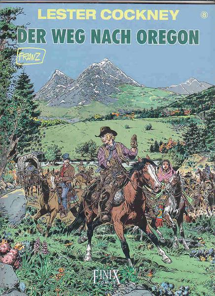 Lester Cockney 8: Der Weg nach Oregon